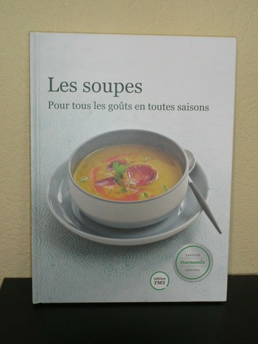 Livre thermomix les soupes - thermomix,